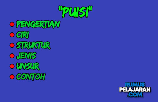 Pengertian Puisi Ciri Struktur Jenis Unsur Dan Contoh