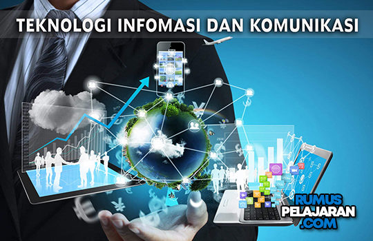 Pengertian TIK Definisi Manfaat Fungsi Sejarah Perkembangan Teknologi Informasi dan Komunikasi